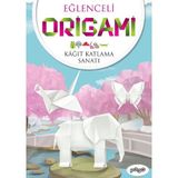 Eğlenceli Origami (Kağıt Katlama Sanatı)