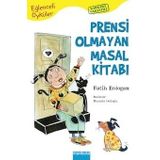 EĞLENCELİ ÖYKÜLER-4 PRENSI OLMAYAN MASAL KİTABI - FATIH ERDOĞAN