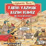 Eğlenceli Tarih: Tarih Yazmak Bizim İşimiz - İlk Türk Devletleri 589048