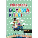 Eğlenerek Boyama Kitabı -Taşıtlar - Salon Yayınları