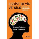 Egoist Beyin ve Kilo: Vata Stres Yönetimiyle İncelmek