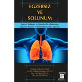 Egzersiz ve Solunum - Mehmet Günay - Abdülkerim Kasım Baltacı - Erdinç Şıktar - Elif Şıktar