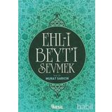 EHL-I BEYT'I SEVMEK - MURAT SARICIK