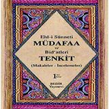 Ehl-i Sünnet'i Müdafaa ve Bid'atleri Tenkid 1. Kitap (Makaleler-İncelemeler) (Kapak değişebilir)