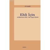 EHLI İÇİN EL-MAZNÛNU BIHÎ 'ALÂ GAYRI EHLIHÎ - İMAM GAZÂLÎ