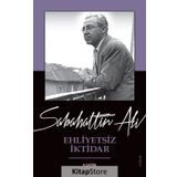 Ehliyetsiz İktidar - Sabahattin Ali