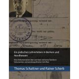 Ein jüdisches Lehrerleben in Borken und Nordhessen: Eine Dokumentation über Levi Katz und seine Familie in Dokumenten und autobiografischen Schriften