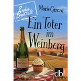 Ein Toter im Weinberg: Sophie ermittelt - der erste Fall