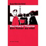 Ein Toter zu viel (berlin.krimi.verlag)