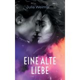 Eine alte Liebe: Die Schatten der Vergangenheit