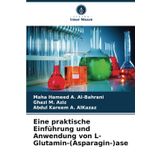 Eine praktische Einführung und Anwendung von L-Glutamin-(Asparagin-)ase