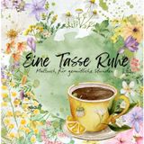 Eine Tasse Ruhe: Ausmalspaß für Erwachsene und Senioren: Große, klare Motive, leichte Formen und liebevolle Details, unterstützt Konzentraton , Entspannung und Kreativität