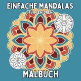 Einfache Mandalas für Senioren: 50 klare und leicht erkennbare Muster