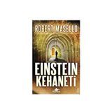 Einstein Kehaneti - Robert Masello