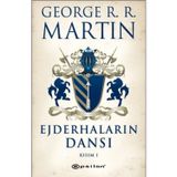 Ejderhaların Dansı Kısım 1 - George R. R. Martin