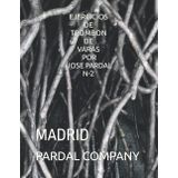 EJERCICIOS DE TROMBON DE VARAS POR JOSE PARDAL N-2: MADRID (EJERCICIOS DE TROMBON DE VARAS POR JOSE PARDAL MADRID, Band 2)