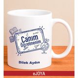 Ejoya Kişiye Özel Canım Öğretmenim Kupa Bardak 80123 - Lacivert