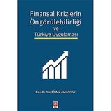 Ekin Yayınevi - Finansal Krizlerin Öngörülebilirliği ve Türkiye Uygulaması