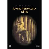 Ekin Yayınevi İdare Hukukuna Giriş Ders Kitabı Kemal Gözler Gürsel Kaplan 444 Sayfa