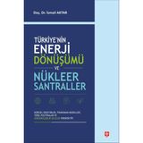 Ekin Yayınevi Türkiye'nin Enerji Dönüşümü ve Nükleer Santraller / Ismail Aktar