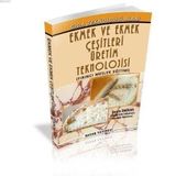 EKMEK VE EKMEK ÇEŞİTLERİ ÜRETİM TEKNIKLERI - ŞERİFE ÜNÜVAR