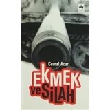 EKMEK VE SILAH - CEMAL ACAR