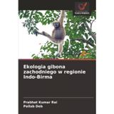 Ekologia gibona zachodniego w regionie Indo-Birma