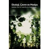 Ekoloji Çevre ve Medya - Kolektif - Doruk Yayınları