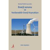Ekoloji Politik Açısından Enerji sorunu ve Yenilenebilir Enerji Kaynakları
