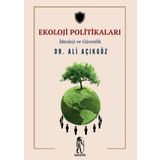 Ekoloji Politikaları - İdeoloji ve Güvenlik