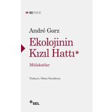Ekolojinin Kızıl Hattı - Mülakatlar - Andre Gorz