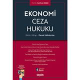 Ekonomi Ceza Hukuku - Birinci Kitap - Genel Hükümler Prof. Dr. Veli Özer Özbek 4. Baskı, Ocak 2025