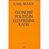 Ekonomi Politiğin Eleştirisine Katkı - k marx