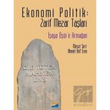 Ekonomi Politik Zarif Mezar Taşları - Mesut Sert