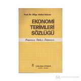 EKONOMI TERIMLERI SÖZLÜĞÜ FRANSIZCA - TÜRKÇE - FRANSIZCA - BILGE ALOBA KÖKSAL
