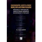 Ekonomik Krizlerde Borç Deflasyonu Olgusu Mücadele Yöntemleri Makro ve Finansal Değişkenler Üzerindeki Etkileri - Gazi Kitabevi