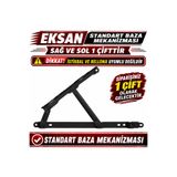 EKSAN STANDART BAZA MEKANİZMASI SAĞ VE SOL BİR ÇİFT OLARAK GÖNDERİM SAĞLANIR (İSTİKBAL VE BELLONA UYUMLU DEĞİLDİR)