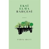 Ekşi Elma Bahçesi Faruk Argut