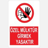 Ekstrafix Yul-436 25x35 cm Özel Mülk Girmek Yasaktır