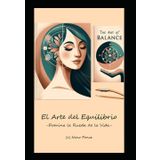 El Arte del Equilibrio: Domina la Rueda de la Vida
