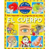 El Cuerpo/ the Body (Diccionario Del Por Que Y Como/ Dictionary of Why and How)