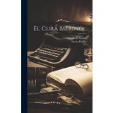 El Cura Merino...