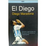 EL DIEGO - DIEGO MARADONA