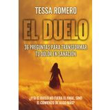 El Duelo: 36 Preguntas Para Transformar Tu Dolor En Sanación: 4