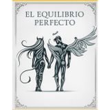 El Equilibrio Perfecto