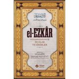 el-Ezkar (Dualar ve Zikirler) (Karton Kapak) / İmam Nevevi