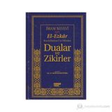 EL-EZKAR RASULULLAH(SAV)'IN DILINDEN DUALAR VE ZIKIRLER (ŞAMUA) - İMAM NEVEVI