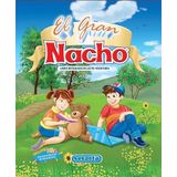 El Gran NACHO Libro Inical De Lecto-Escritura (Libro Inical De Lecto-Escritura)