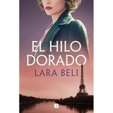 El hilo dorado (Grandes novelas)