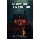 El hombre del sombrero